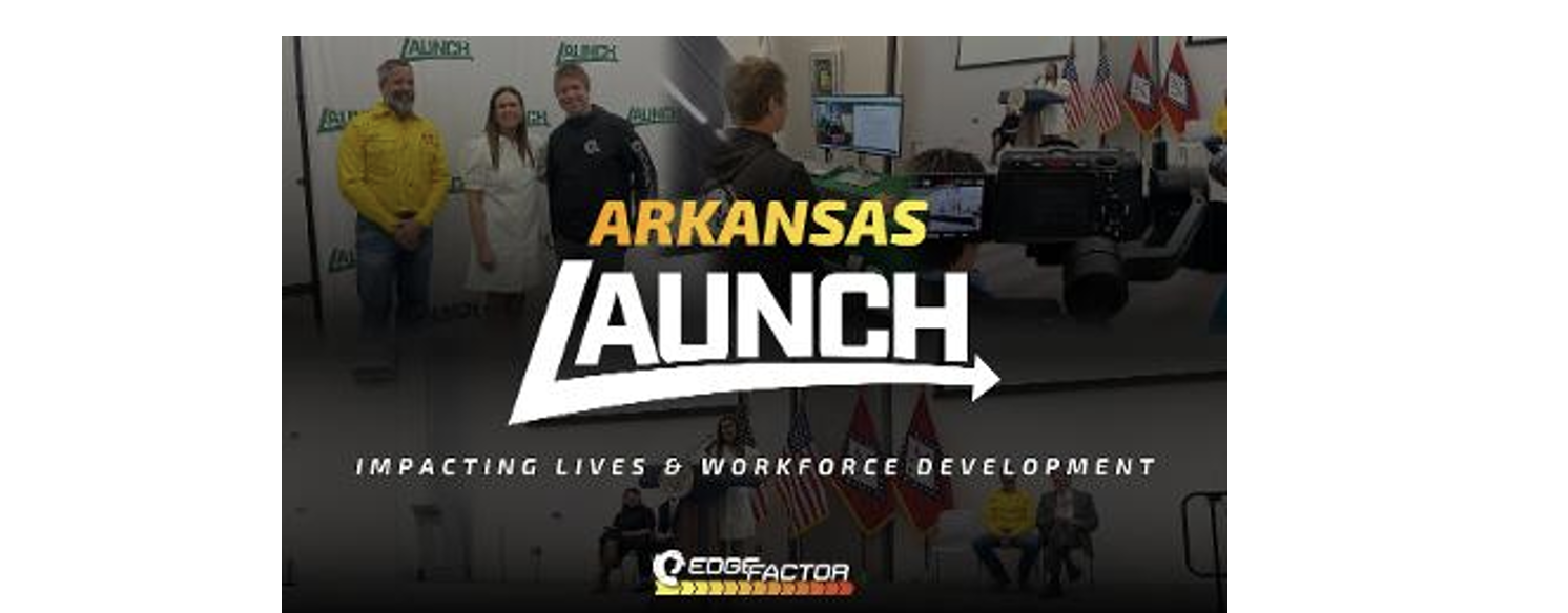 Arkansas Launch: Connecting Talent, Training, and Opportunity for Job Seekers for In-Demand Skills      