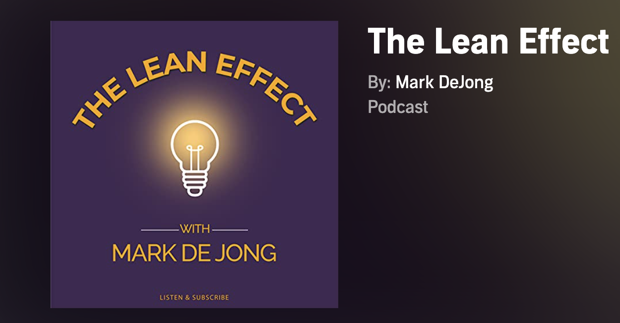 Lean Effects Podcast Interview